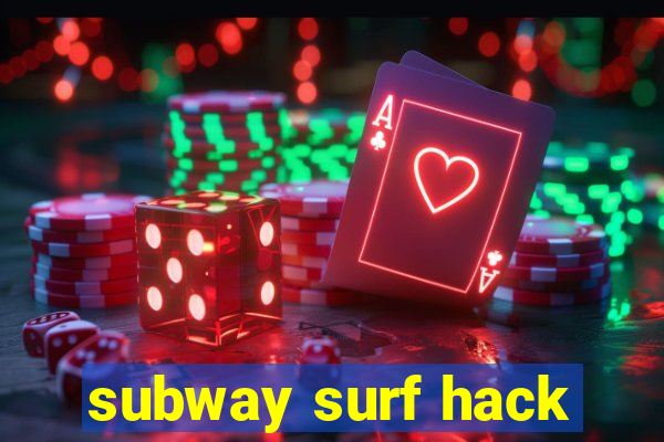 subway surf hack